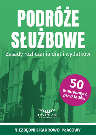 Podróże służbowe.Zasady rozliczania diet i wydatków