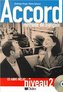 Accord 2: methode de francais (CD Audio Inclus nineau 2) (French