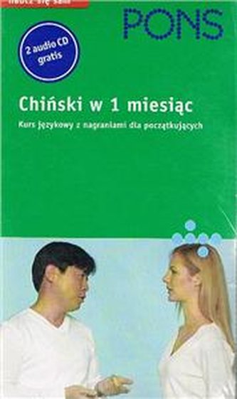 Chiński w 1 miesiąc. Kurs językowy z nagraniami dla początkujący