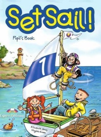 Set Sail! 1 Pupil's Book