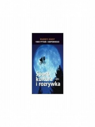 1000 Pytań i odpowiedzi. Sport, kultura i rozrywka