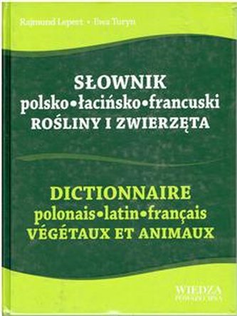 Słownik polsko-łacińsko-francuski. Rośliny i zwierzęta