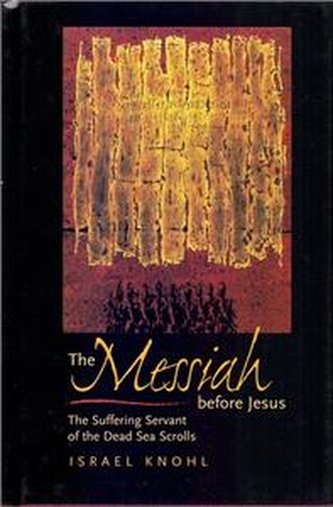 Messiah Before Jesus