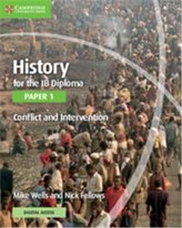 History for the IB Diploma Paper 1 Conflict and Intervention wit