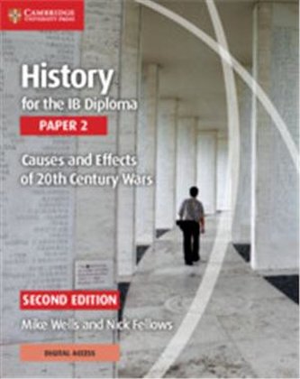 History for the IB Diploma Paper 2 Causes and Effects of 20th Ce