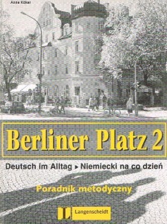 Berliner Platz 2 poradnik metodyczny