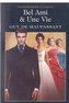 Bel Ami & Une Vie/Guy Maupassant