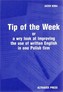 Tip of the Week or a wry look at improving the use of....