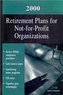 RETIREMENT PLANS FOR NOT-PROFIT
