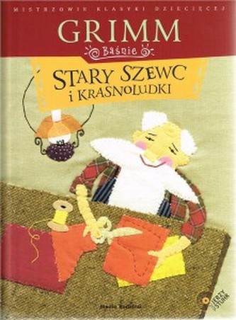 Baśnie. Stary szewc i krasnoludki z płytą CD audio