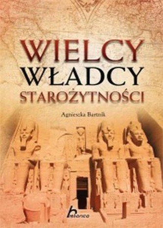Wielcy władcy starożytnośći ETUI