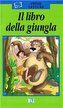Il libro della giungla Prime Letture Serie Verde