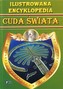 Ilustrowana encyklopedia. Cuda świata