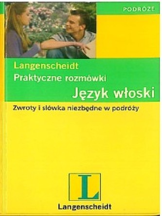 Praktyczne rozmówki. Język włoski