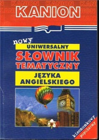 Nowy uniwersalny slownik tematyczny jezyka angielskiego. Wydanie