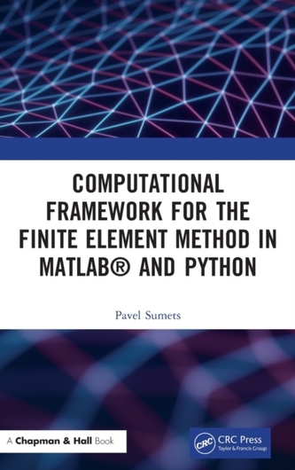 Computational Framework for the Finite Element Method in MATLAB (R) and Python