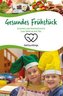 Gesundes Frühstück