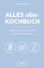 Alles-ohne-Kochbuch