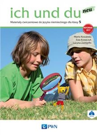 Ich und du neu 5. Materiały ćwiczeniowe do języka niemieckiego d
