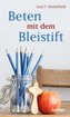 Beten mit dem Bleistift