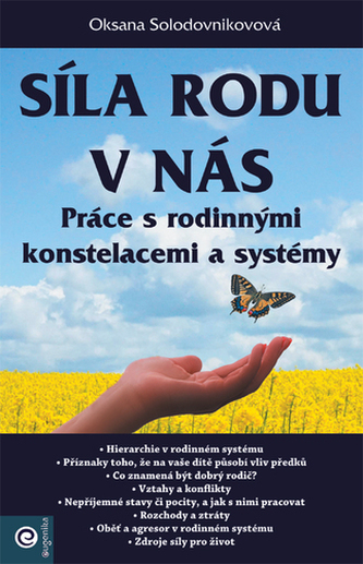 Síla rodu v nás – Práce s rodinnými konstelacemi a systémy Síla rodu v nás – Práce s rodinnými konstelacemi a systémy