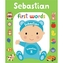 First Words Sebastian
