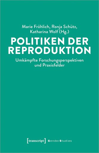 Politiken der Reproduktion