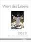 Wort des Lebens 2023 - Der Bibelspruchkalender