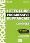 Littérature progressive du français - Niveau débutant. Corrigés