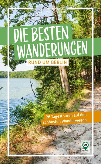 Die besten Wanderungen rund um Berlin