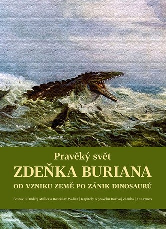 Pravěký svět Zdeňka Buriana - Kniha 1 Pravěký svět Zdeňka Buriana - Kniha 1