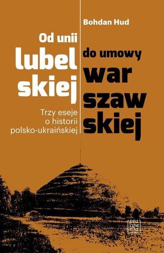 Od unii lubelskiej do umowy warszawskiej Od unii lubelskiej do umowy warszawskiej