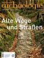 Alte Wege und Straßen