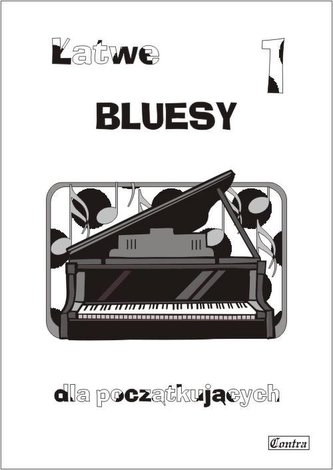 Łatwe bluesy dla początkujących z.1 Łatwe bluesy dla początkujących z.1