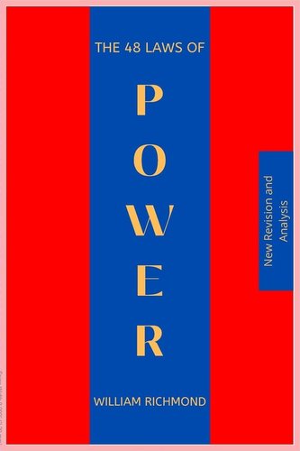 The 48 Laws of Power (New Summary and Analysis)