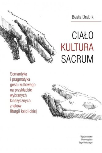 Ciało Kultura Sacrum Ciało Kultura Sacrum