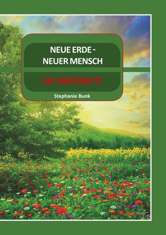 Neue Erde- Neuer Mensch