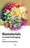 Biomaterials in Food Packaging