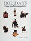 Holidays: Toys and Decorations