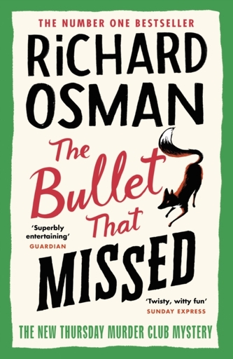 The Bullet That Missed