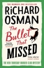 The Bullet That Missed