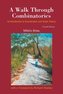A Walk Through Combinatorics