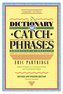 Dictionary of Catch Phrases