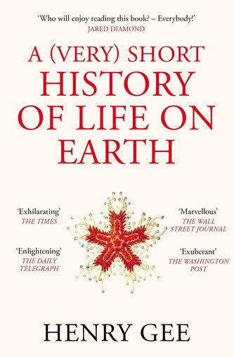 A (Very) Short History of Life On Earth