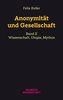 Anonymität und Gesellschaft Bd. II