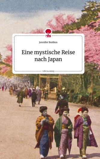 Eine mystische Reise nach Japan. Life is a Story - story.one