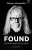 FOUND - Bis hierhin und noch viel weiter