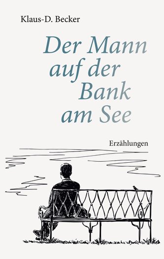 Der Mann auf der Bank am See