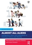 Almost All Aliens