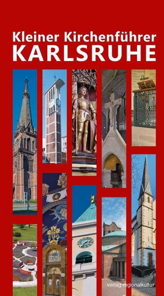 Kleiner Kirchenführer Karlsruhe